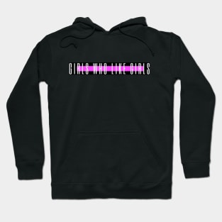 Girls who like girls Hoodie